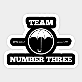 team number three umbrella academy Sticker